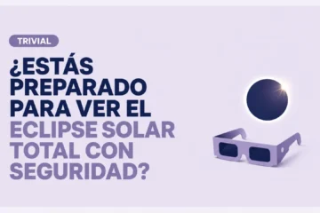 ¿Estás preparado para ver el eclipse solar total con seguridad? Descúbrelo con este test de 10 preguntas